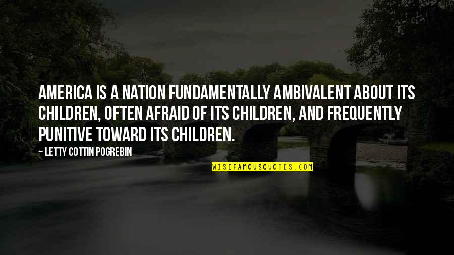 Sky Full Of Stars By Coldplay Quotes By Letty Cottin Pogrebin: America is a nation fundamentally ambivalent about its Sky Full Of Stars By Coldplay Quotes By Letty Cottin Pogrebin: America is a nation fundamentally ambivalent about its