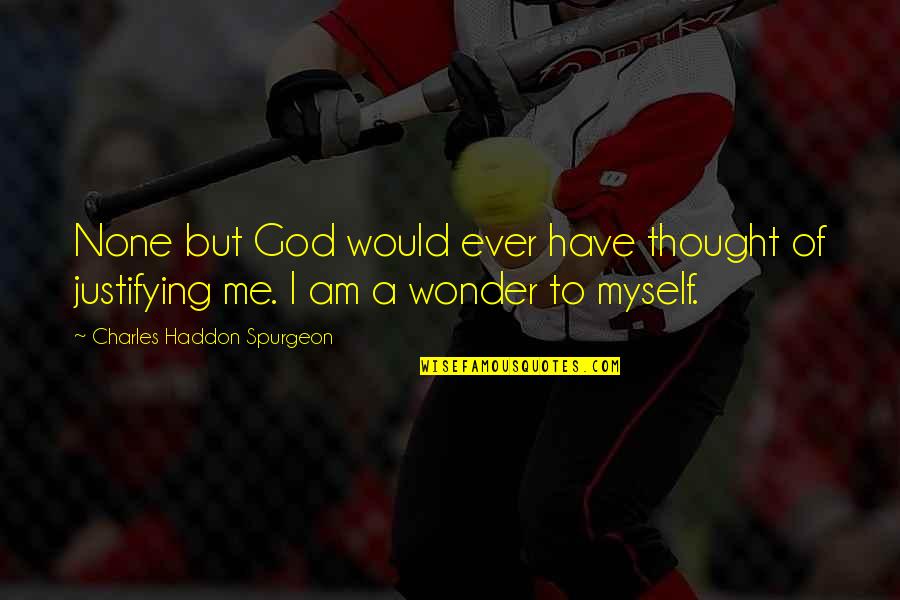 Skylar Diggins Basketball Quotes By Charles Haddon Spurgeon: None but God would ever have thought of