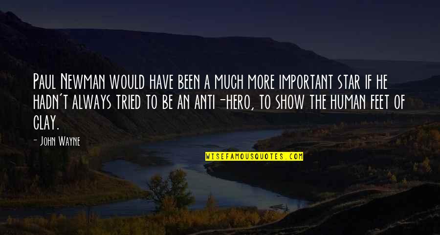 Skyline Anderson Quotes By John Wayne: Paul Newman would have been a much more