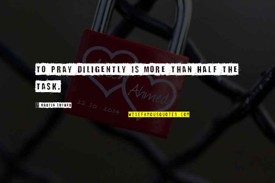 Skyline Chili Awful Images Funny Memes Quotes By Martin Luther: To pray diligently is more than half the Skyline Chili Awful Images Funny Memes Quotes By Martin Luther: To pray diligently is more than half the