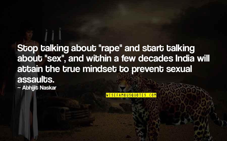 Skyline Taxi Quotes By Abhijit Naskar: Stop talking about "rape" and start talking about