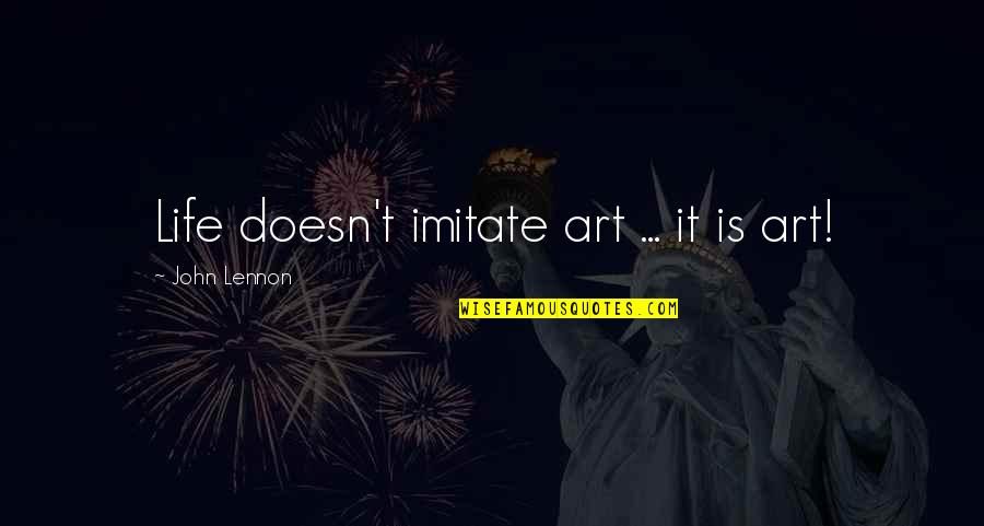Skyrim Beggar Quotes By John Lennon: Life doesn't imitate art ... it is art! Skyrim Beggar Quotes By John Lennon: Life doesn't imitate art ... it is art!