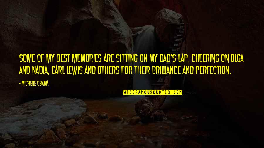 Skyrim Mehrunes Dagon Quotes By Michelle Obama: Some of my best memories are sitting on Skyrim Mehrunes Dagon Quotes By Michelle Obama: Some of my best memories are sitting on