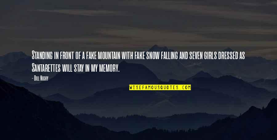Slabosti Zdravstvenog Quotes By Bill Nighy: Standing in front of a fake mountain with Slabosti Zdravstvenog Quotes By Bill Nighy: Standing in front of a fake mountain with