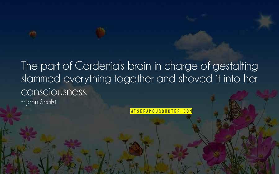 Slammed Quotes By John Scalzi: The part of Cardenia's brain in charge of