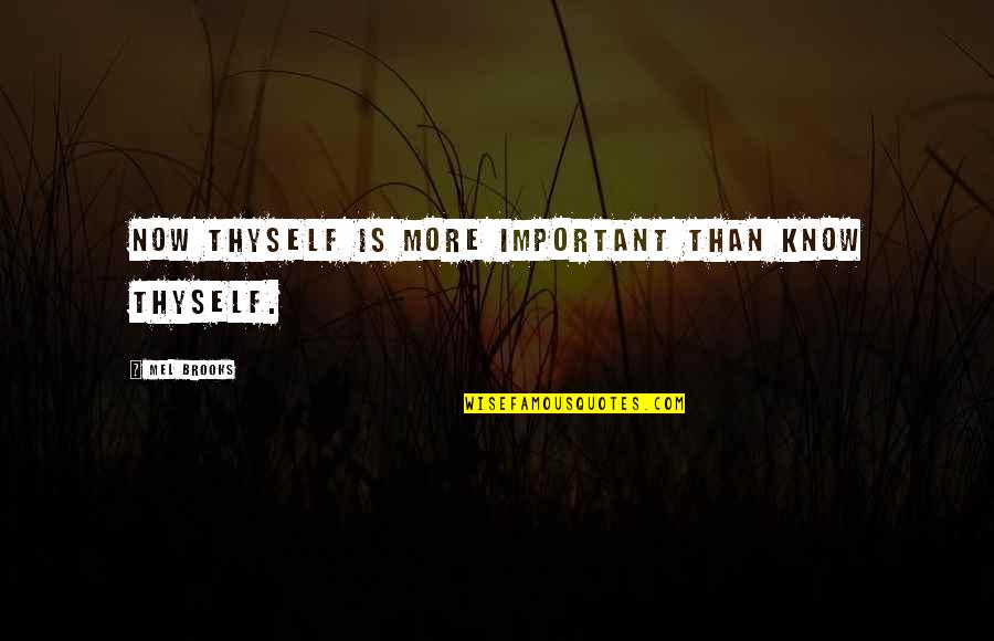 Slanders Kin Crossword Quotes By Mel Brooks: Now thyself is more important than Know thyself. Slanders Kin Crossword Quotes By Mel Brooks: Now thyself is more important than Know thyself.