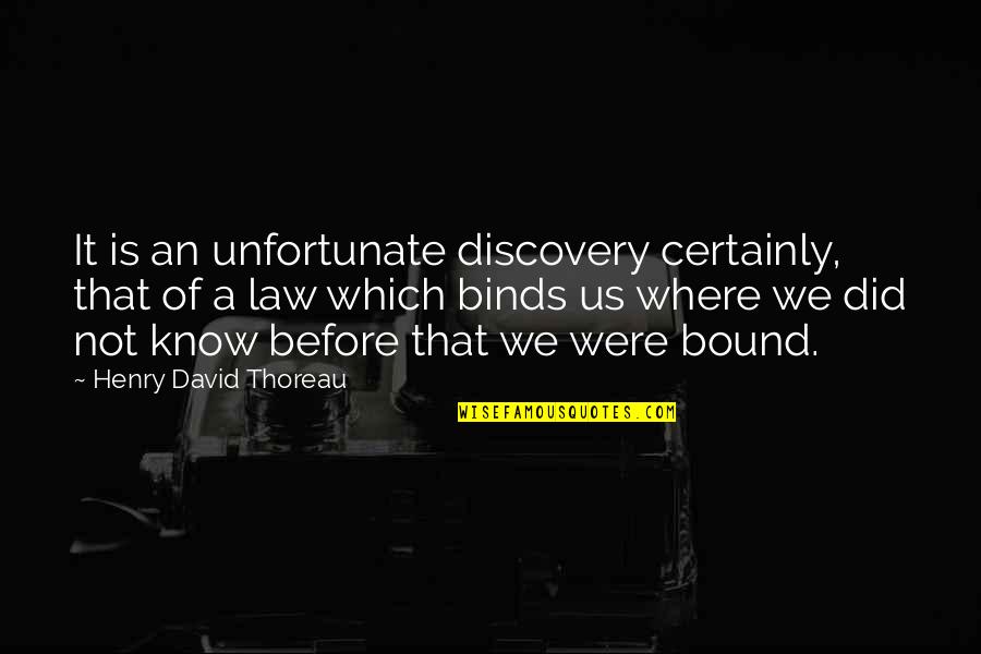 Slanging Ink Quotes By Henry David Thoreau: It is an unfortunate discovery certainly, that of Slanging Ink Quotes By Henry David Thoreau: It is an unfortunate discovery certainly, that of