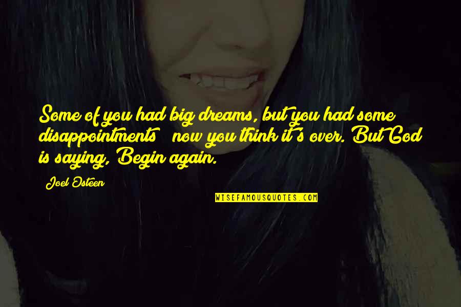 Slavoljub Srnic Quotes By Joel Osteen: Some of you had big dreams, but you Slavoljub Srnic Quotes By Joel Osteen: Some of you had big dreams, but you