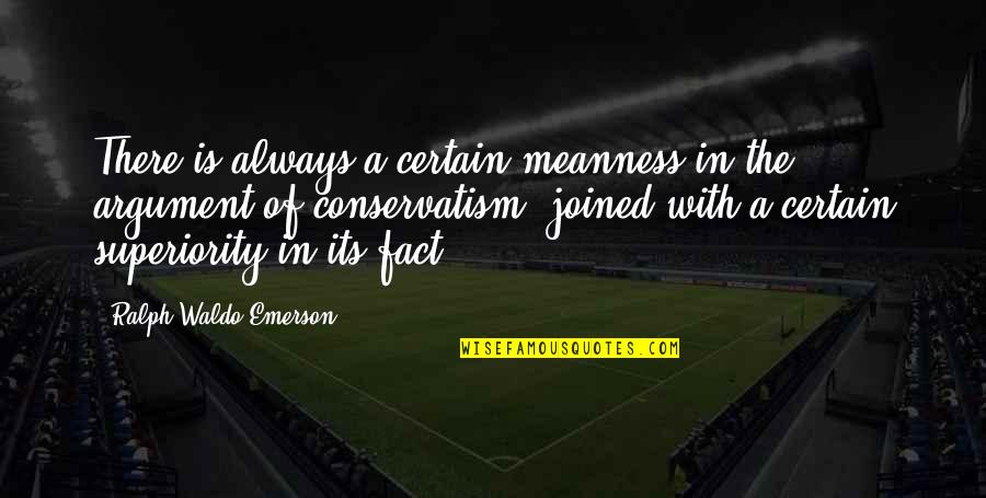 Slaydeso Quotes By Ralph Waldo Emerson: There is always a certain meanness in the Slaydeso Quotes By Ralph Waldo Emerson: There is always a certain meanness in the
