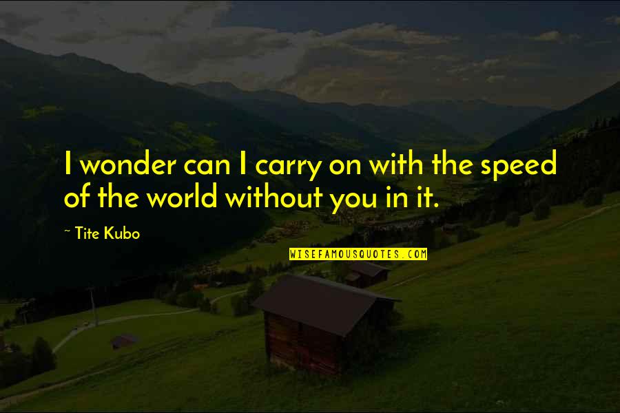 Sldp Stock Quote Quotes By Tite Kubo: I wonder can I carry on with the
