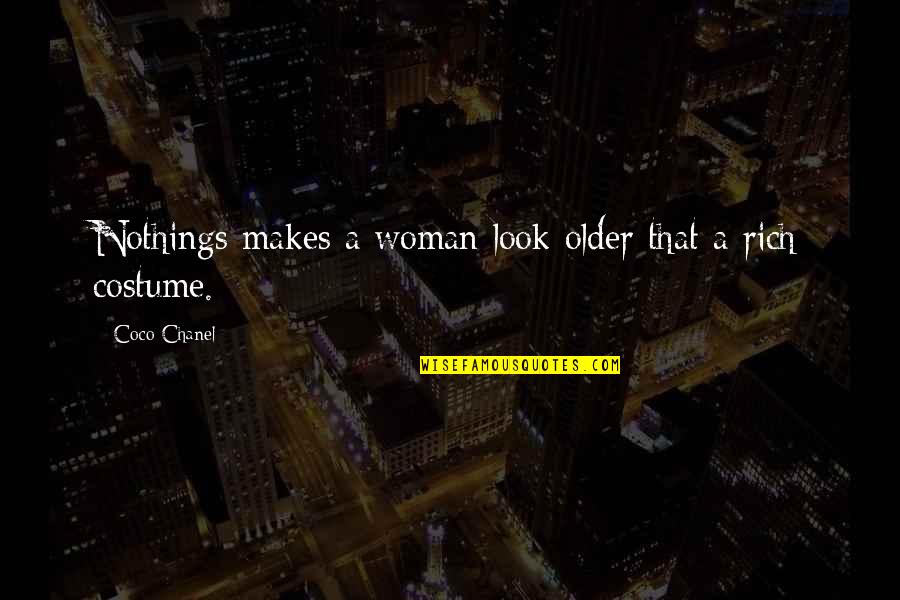 Sleep Disturbance Quotes By Coco Chanel: Nothings makes a woman look older that a
