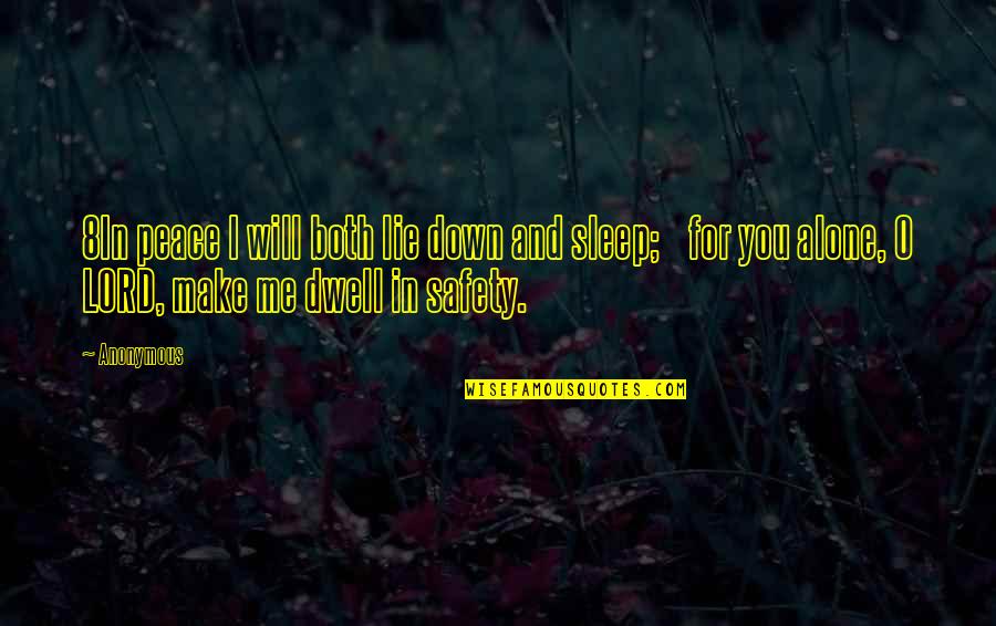 Sleep Peace Quotes By Anonymous: 8In peace I will both lie down and