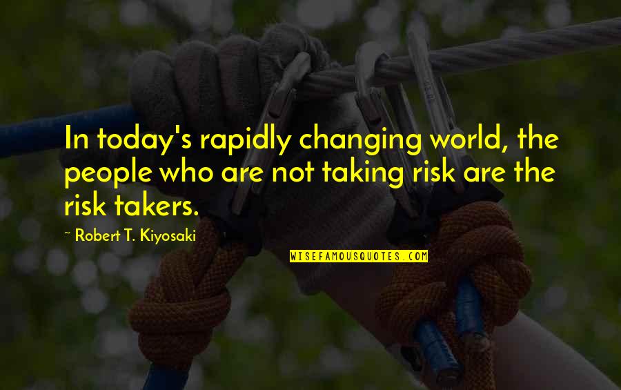 Sleep Texting Quotes By Robert T. Kiyosaki: In today's rapidly changing world, the people who