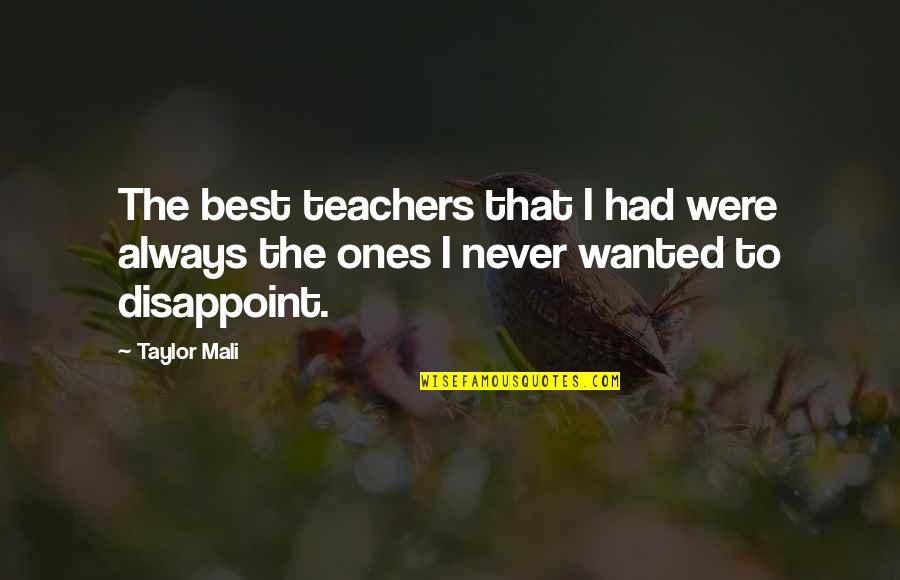 Sleeping Baby Quotes By Taylor Mali: The best teachers that I had were always