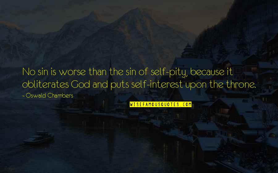 Sleeping Forever Quotes By Oswald Chambers: No sin is worse than the sin of Sleeping Forever Quotes By Oswald Chambers: No sin is worse than the sin of