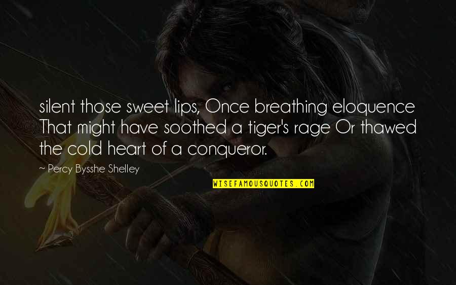 Sleeping On Couch Quotes By Percy Bysshe Shelley: silent those sweet lips, Once breathing eloquence That