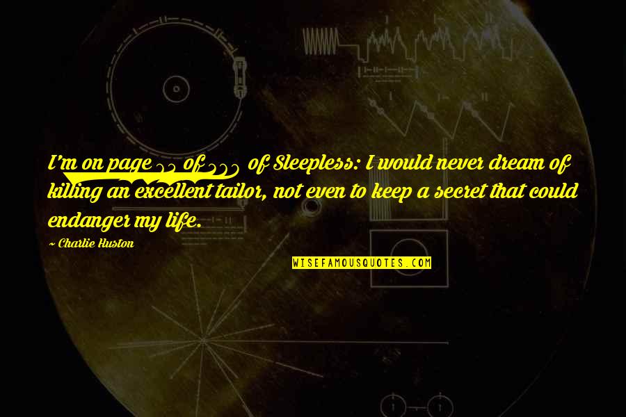 Sleepless Quotes By Charlie Huston: I'm on page 65 of 368 of Sleepless: Sleepless Quotes By Charlie Huston: I'm on page 65 of 368 of Sleepless: