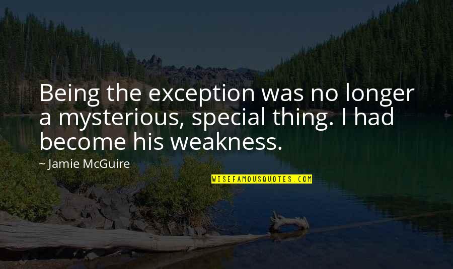 Sleepwell Quotes By Jamie McGuire: Being the exception was no longer a mysterious,