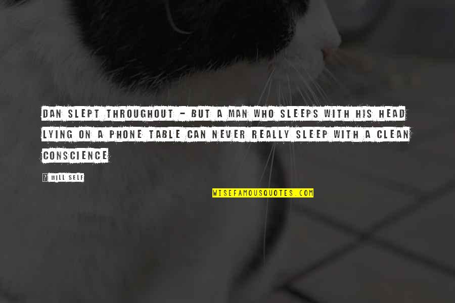 Slept On Quotes By Will Self: Dan slept throughout - but a man who