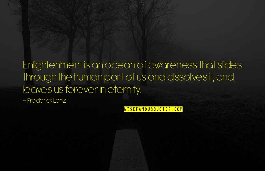 Slides With Quotes By Frederick Lenz: Enlightenment is an ocean of awareness that slides