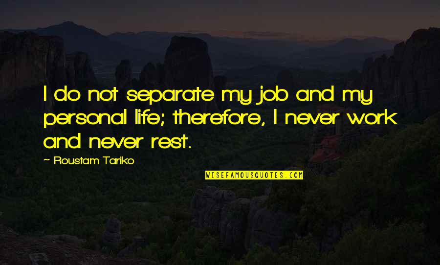Slideshare Presentations Quotes By Roustam Tariko: I do not separate my job and my