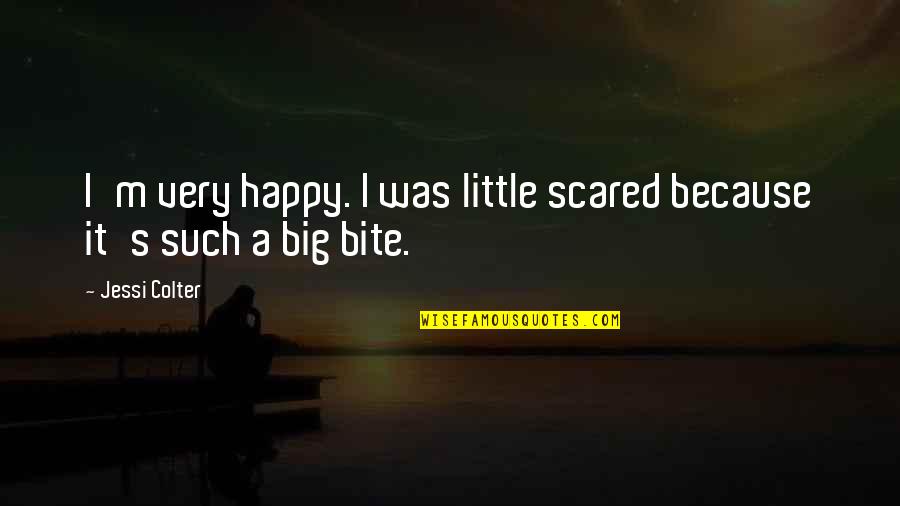 Slimelife Shawty Quotes By Jessi Colter: I'm very happy. I was little scared because