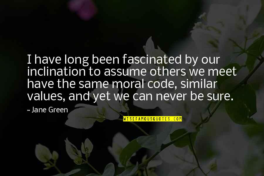 Sling Blade Mustard Quotes By Jane Green: I have long been fascinated by our inclination