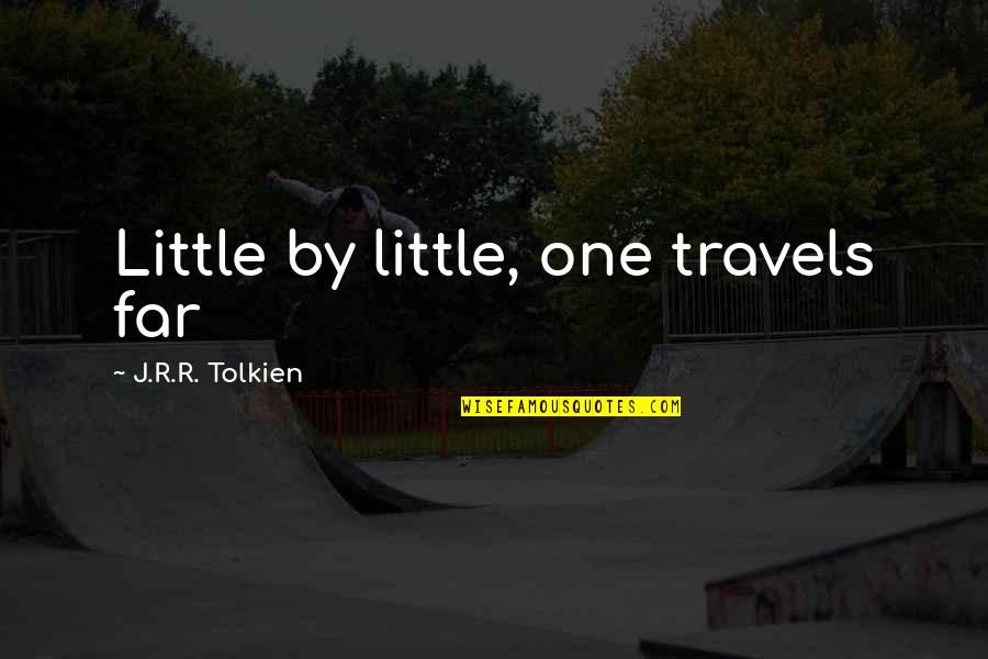 Slinked Quotes By J.R.R. Tolkien: Little by little, one travels far