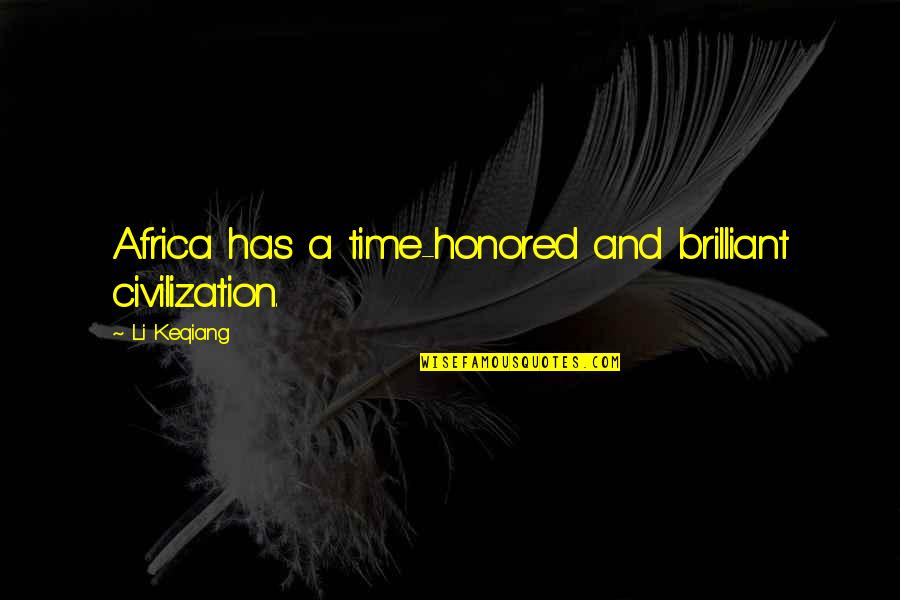 Slipknot Vermillion Quotes By Li Keqiang: Africa has a time-honored and brilliant civilization.