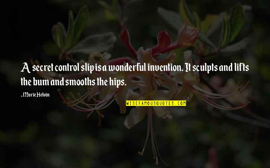 Slip'n Quotes By Marie Helvin: A secret control slip is a wonderful invention. Slip'n Quotes By Marie Helvin: A secret control slip is a wonderful invention.