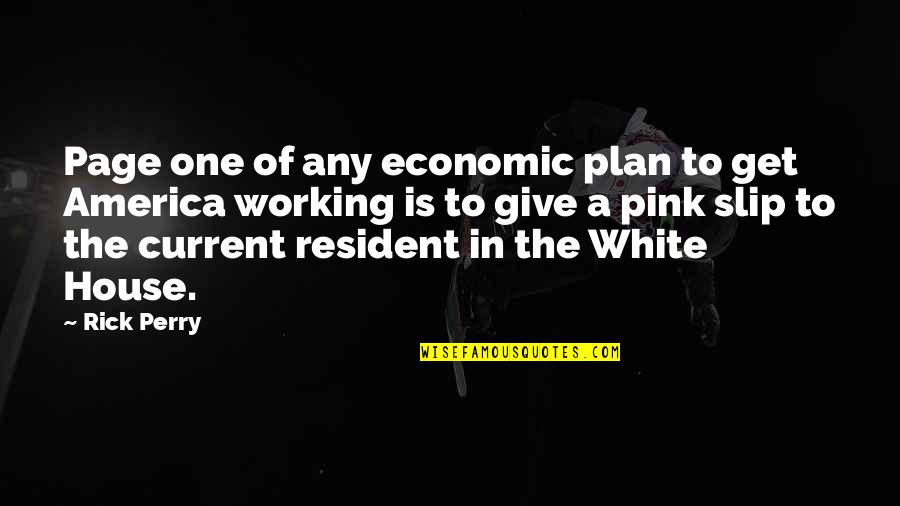 Slip'n Quotes By Rick Perry: Page one of any economic plan to get Slip'n Quotes By Rick Perry: Page one of any economic plan to get