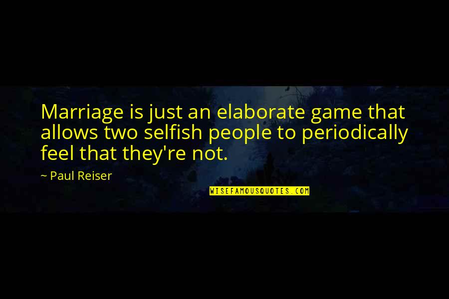 Slipshod Crossword Quotes By Paul Reiser: Marriage is just an elaborate game that allows Slipshod Crossword Quotes By Paul Reiser: Marriage is just an elaborate game that allows