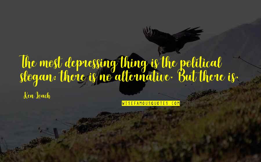 Slobbing Emoji Quotes By Ken Loach: The most depressing thing is the political slogan: Slobbing Emoji Quotes By Ken Loach: The most depressing thing is the political slogan: