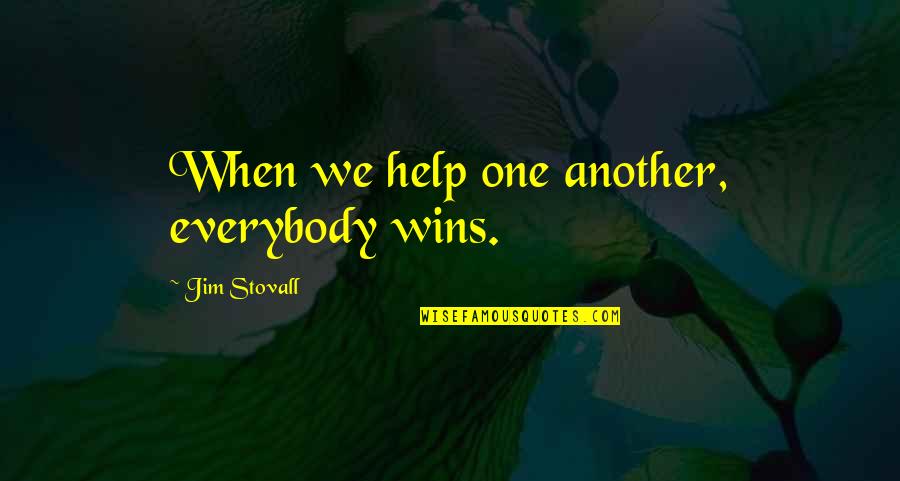 Slonovi Vikipedija Quotes By Jim Stovall: When we help one another, everybody wins. Slonovi Vikipedija Quotes By Jim Stovall: When we help one another, everybody wins.