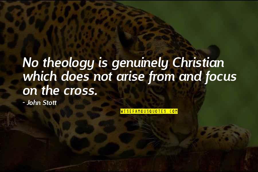 Sloops For Sale Quotes By John Stott: No theology is genuinely Christian which does not