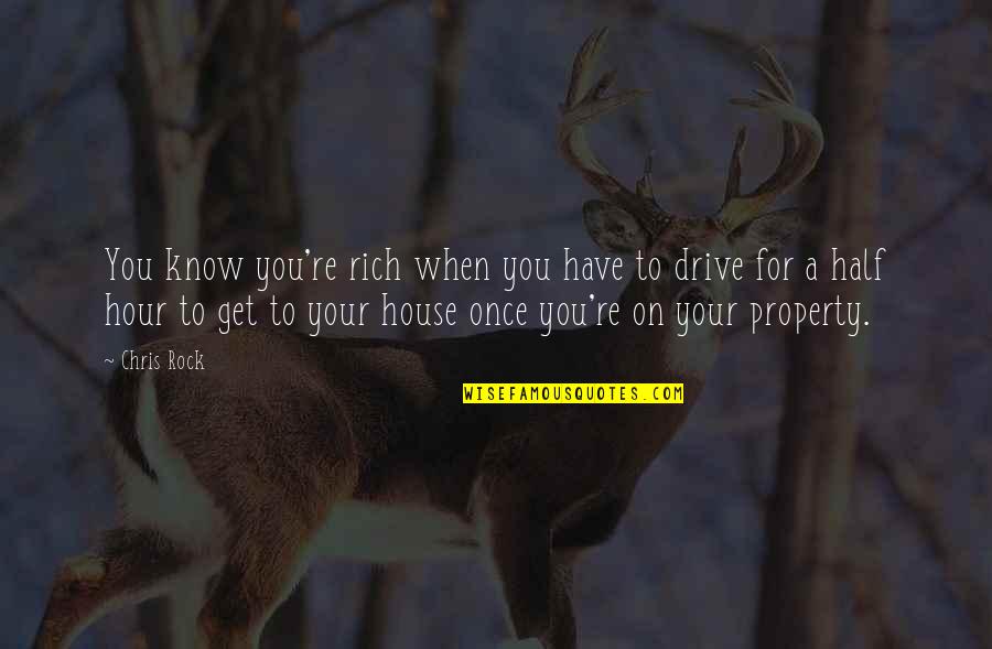 Slovkontakt Quotes By Chris Rock: You know you're rich when you have to Slovkontakt Quotes By Chris Rock: You know you're rich when you have to