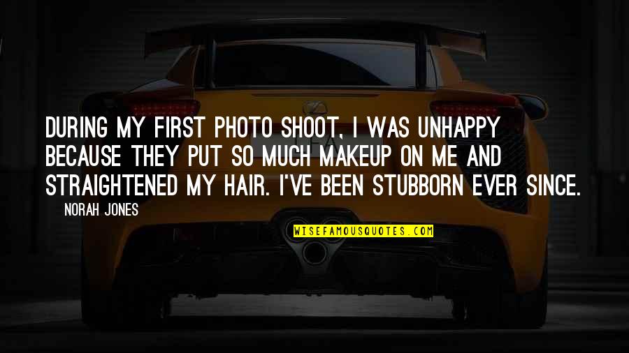 Slovkontakt Quotes By Norah Jones: During my first photo shoot, I was unhappy Slovkontakt Quotes By Norah Jones: During my first photo shoot, I was unhappy