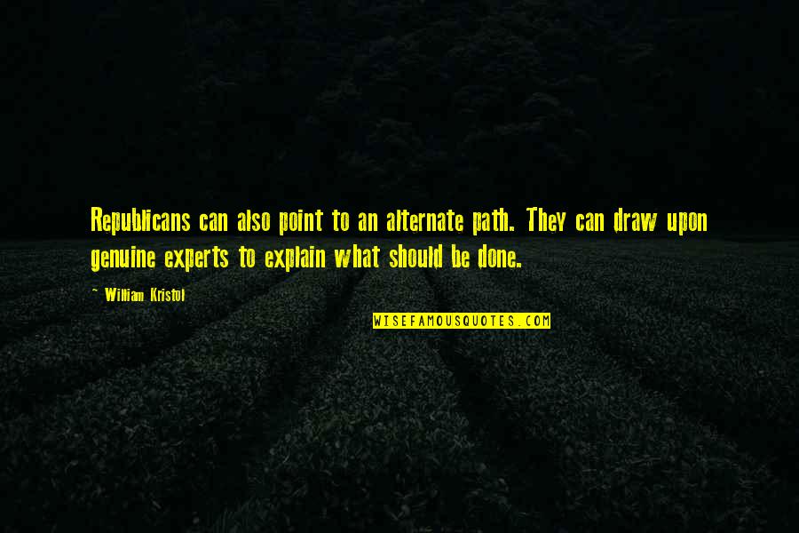 Slow Drivers Quotes By William Kristol: Republicans can also point to an alternate path. Slow Drivers Quotes By William Kristol: Republicans can also point to an alternate path.