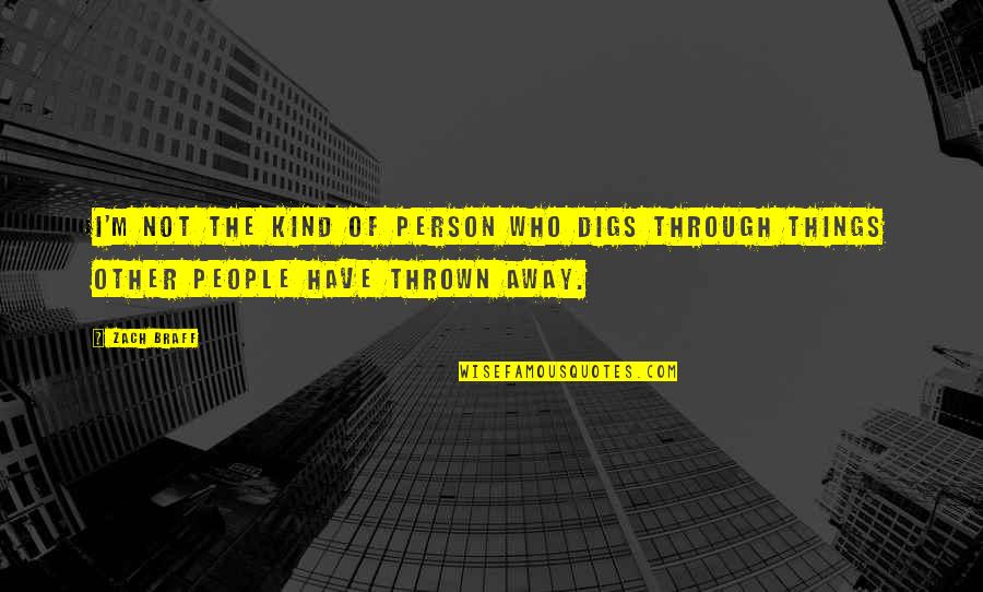 Slugglish Quotes By Zach Braff: I'm not the kind of person who digs