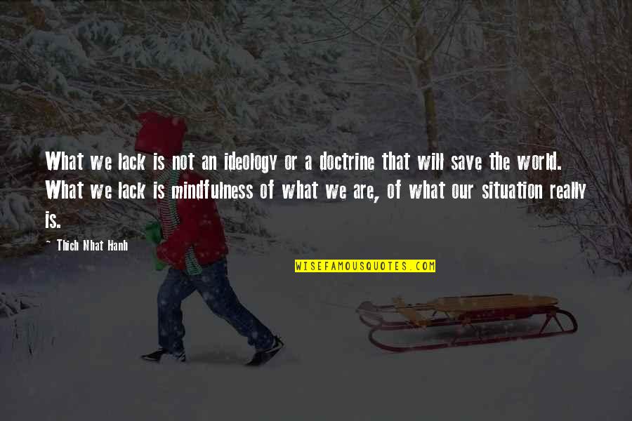 Slvy Stock Quotes By Thich Nhat Hanh: What we lack is not an ideology or