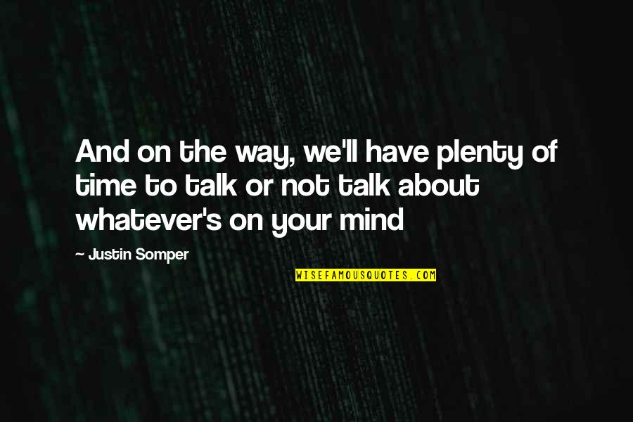 Slydini Paper Quotes By Justin Somper: And on the way, we'll have plenty of Slydini Paper Quotes By Justin Somper: And on the way, we'll have plenty of