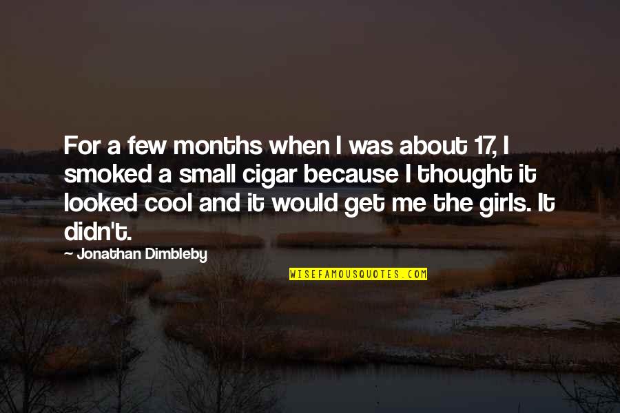 Small But Cool Quotes By Jonathan Dimbleby: For a few months when I was about Small But Cool Quotes By Jonathan Dimbleby: For a few months when I was about