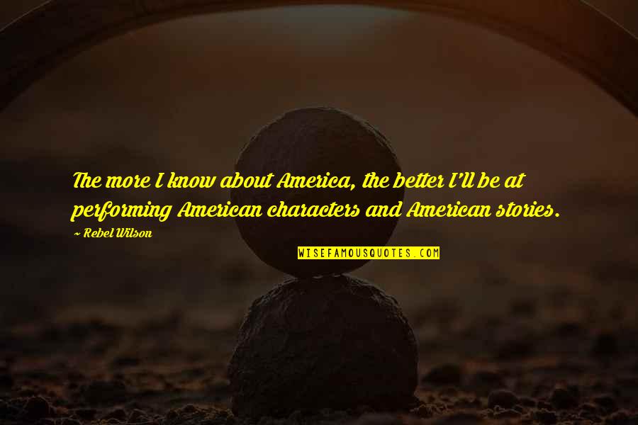 Small Minds Talk About People Quote Quotes By Rebel Wilson: The more I know about America, the better Small Minds Talk About People Quote Quotes By Rebel Wilson: The more I know about America, the better