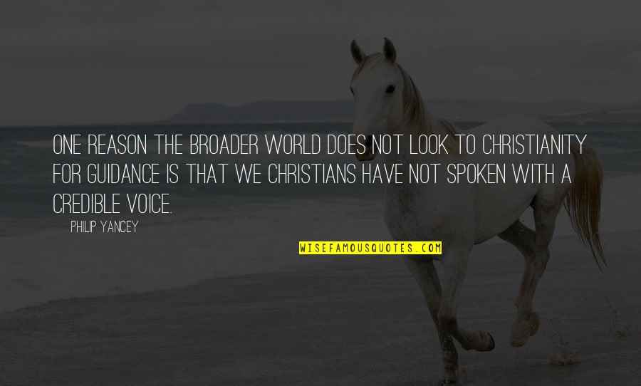 Small Short Cute Quotes By Philip Yancey: One reason the broader world does not look Small Short Cute Quotes By Philip Yancey: One reason the broader world does not look