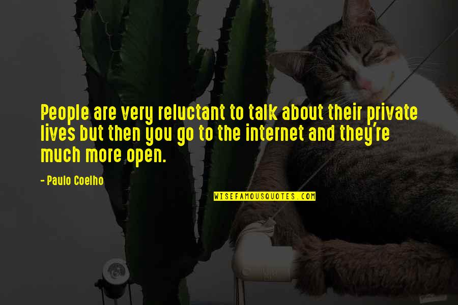 Small Sonic Ice Quotes By Paulo Coelho: People are very reluctant to talk about their Small Sonic Ice Quotes By Paulo Coelho: People are very reluctant to talk about their