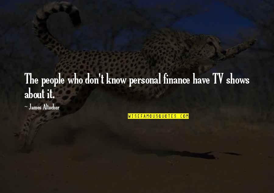 Small Souls Quotes By James Altucher: The people who don't know personal finance have