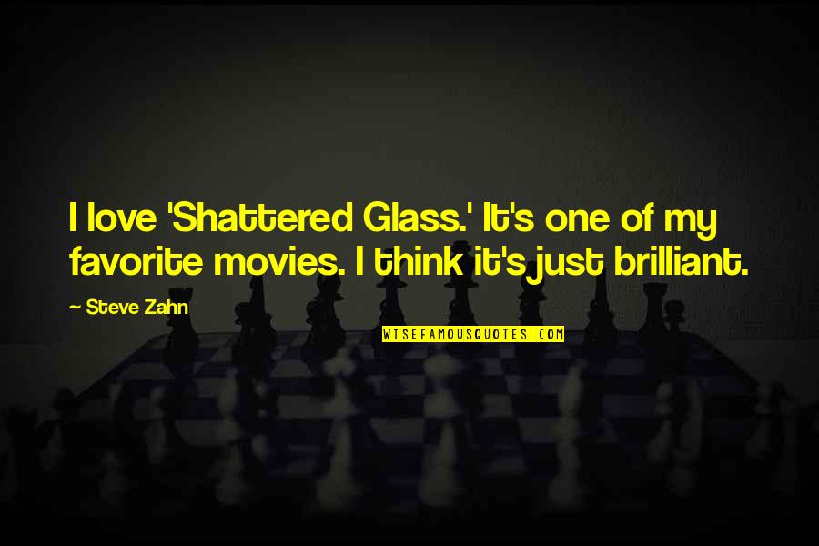 Smallholders In Supply Chain Quotes By Steve Zahn: I love 'Shattered Glass.' It's one of my