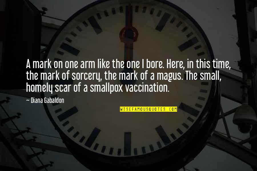 Smallpox Quotes By Diana Gabaldon: A mark on one arm like the one