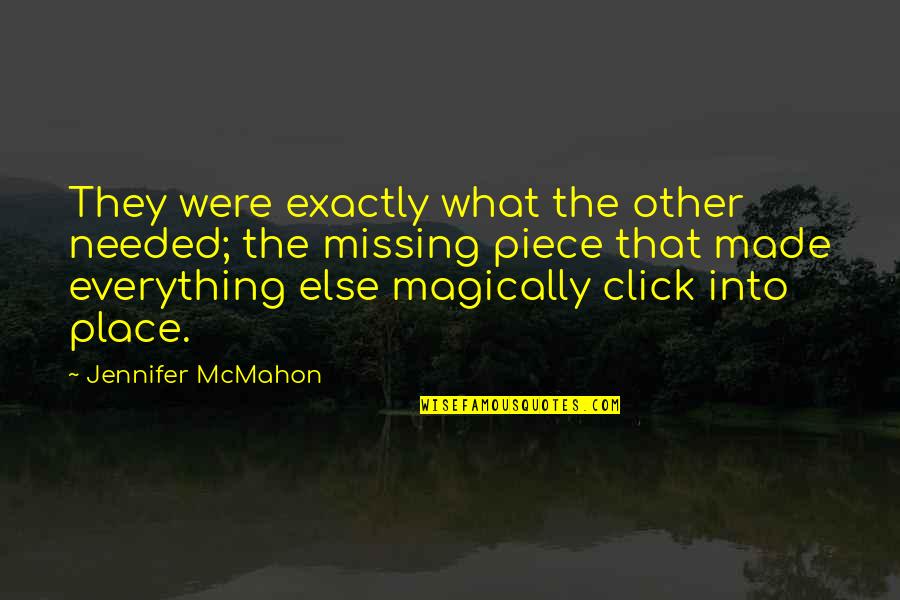 Smallville Jason Quotes By Jennifer McMahon: They were exactly what the other needed; the Smallville Jason Quotes By Jennifer McMahon: They were exactly what the other needed; the