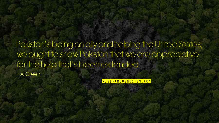 Smart Looks Quotes By Al Green: Pakistan's being an ally and helping the United Smart Looks Quotes By Al Green: Pakistan's being an ally and helping the United
